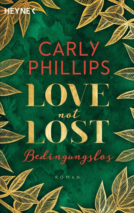 Produktbild Love not Lost - Bedingungslos (Deutsch, Carly Phillips, 2022)