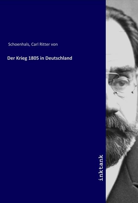 Produktbild Der Krieg 1805 in Deutschland (Karl von Schönhals, 2019)