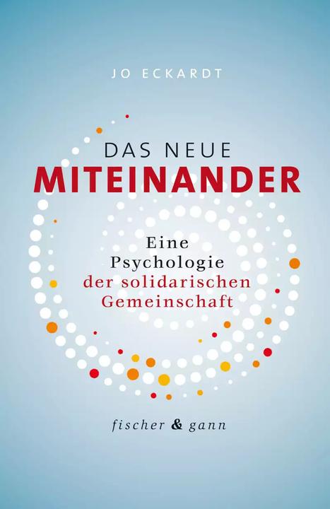 Produktbild Das neue Miteinander (Deutsch, Jo Eckardt, 2022)