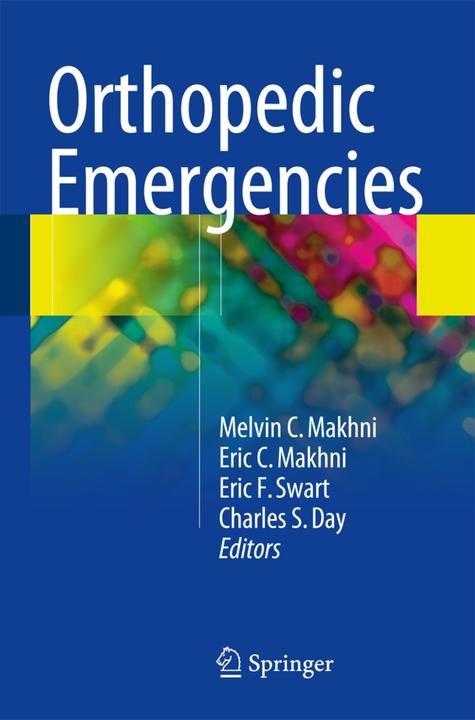 Produktbild Orthopedic Emergencies (Englisch, Eric C. Makhni, Eric F. Swart, Melvin C. Makhni, Charles S. Day, 2017)
