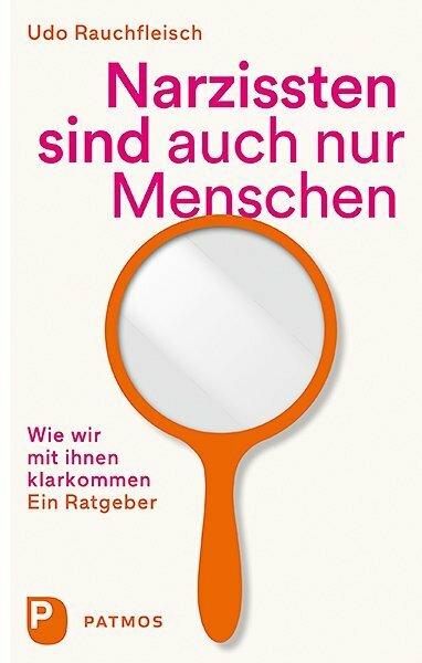 Produktbild Narzissten sind auch nur Menschen (Deutsch, Udo Rauchfleisch, 2024)