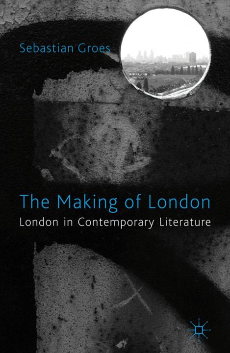 Actual product image The Making of London (English, S. Groes, 2011)