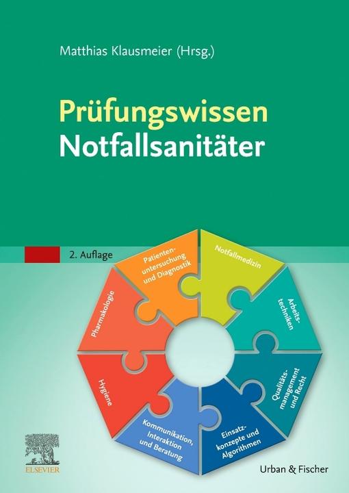 Produktbild Prüfungswissen Notfallsanitäter (Deutsch, Guido/Pillkowsky, Matthias/Kaiser, Martinua, Klausmeier, 2022)