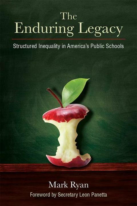 Produktbild The Enduring Legacy: Structured Inequality in America's Public Schools (Englisch, Mark Edward Ryan, 2020)