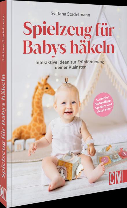 Produktbild Spielzeug für Babys häkeln (Harter Einband)