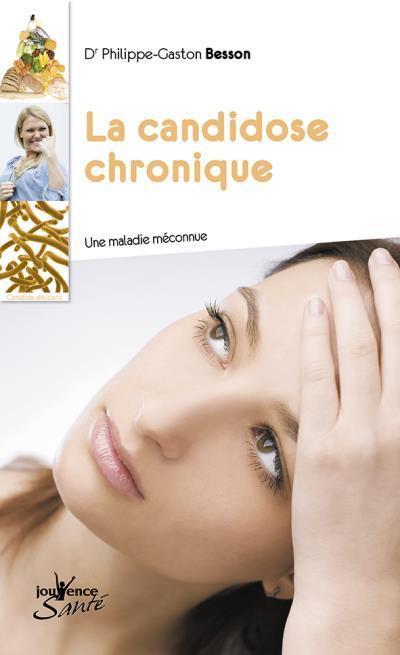Produktbild La candidose chronique : une maladie méconnue (Französisch, Besson Philippe-Gaston, 2017)