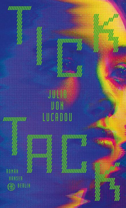 Produktbild Tick Tack (Deutsch, Julia von Lucadou, 2022)