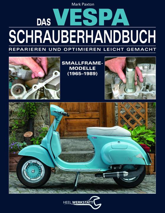 Image du produit Werkstatt. Das Vespa (Allemand, Mark Paxton, 2015)