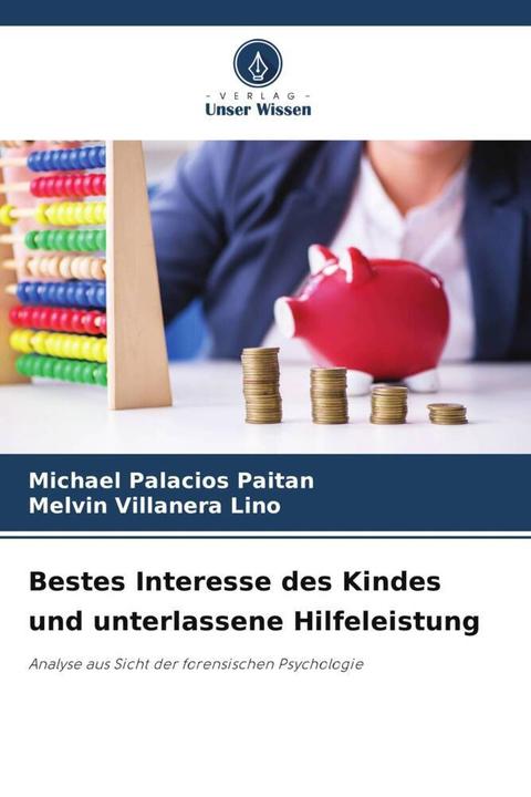 Produktbild Bestes Interesse des Kindes und unterlassene Hilfeleistung (Michael Palacios Paitan, Melvin Villanera Lino, 2024)