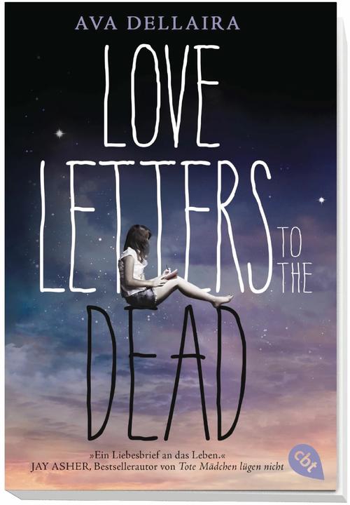 Produktbild Love Letters to the Dead (Deutsch, Ava Dellaira, 2017)
