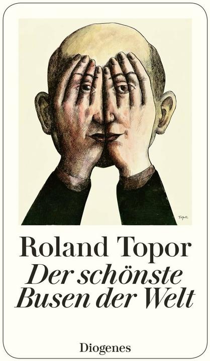 Produktbild Der schönste Busen der Welt (Deutsch, Roland Topor, 2019)