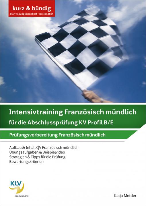 Produktbild Formation intensive en français / Formation intensive en français Oral pour l'examen final KV (Französisch, Katja Mettler, 2022)