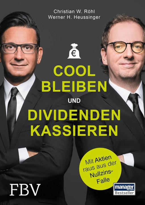 Produktbild Cool bleiben und Dividenden kassieren (Deutsch, Werner H. Heussinger, 2017)