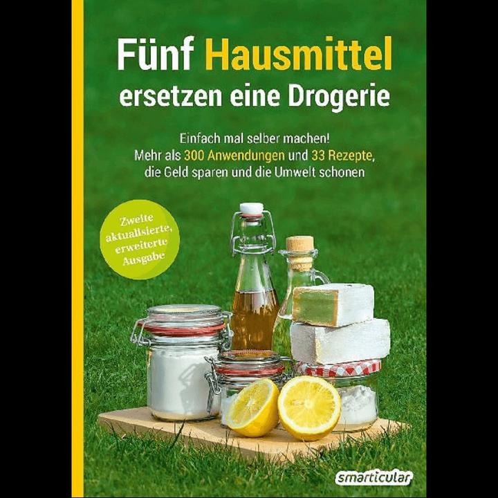 Produktbild Fünf Hausmittel ersetzen eine Drogerie (Deutsch, smarticular Verlag, 2016)