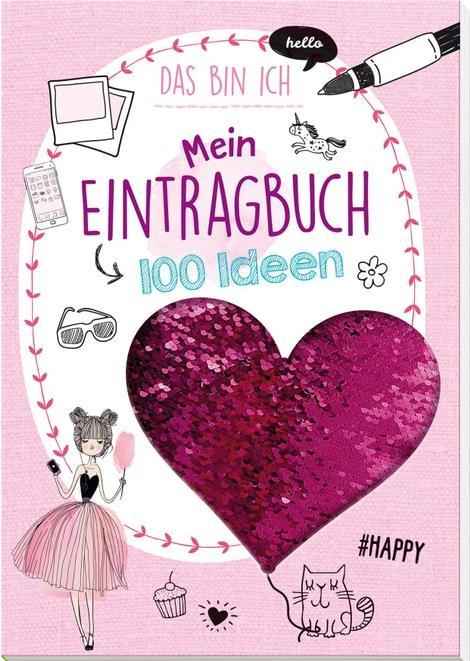 Produktbild Mein Eintragbuch 100 Ideen: Das bin ich (Deutsch, Florentine Specht, 2018)