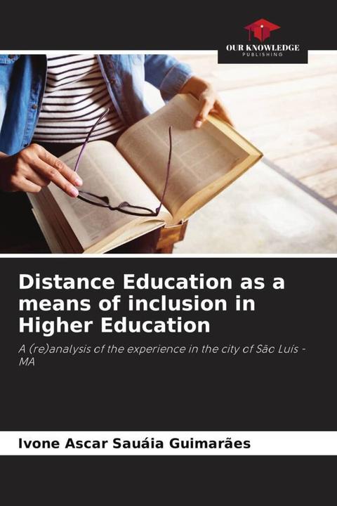 Produktbild Distance Education as a means of inclusion in Higher Education (Deutsch, Ivone Ascar Sauáia Guimarães, 2024)