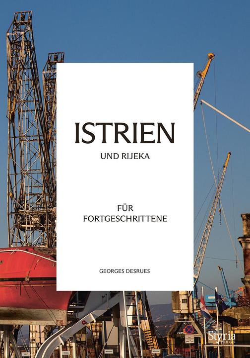 Produktbild Istrien und Rijeka für Fortgeschrittene (Deutsch, Georges Desrues, 2023)