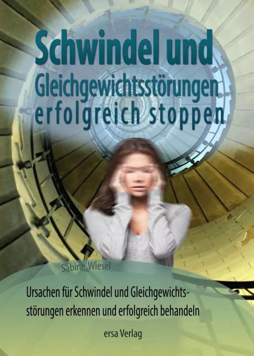 Produktbild Schwindel und Gleichgewichtsstörungen stoppen? (Deutsch, Sabine Wiesel, 2018)