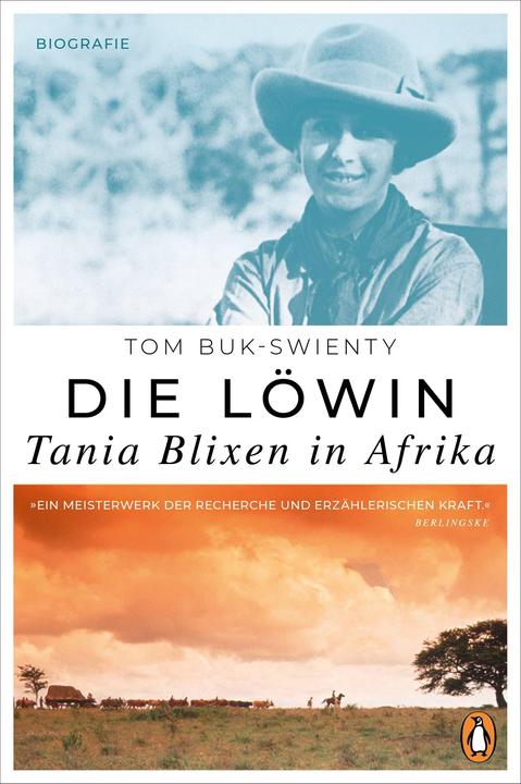 Produktbild Die Löwin. Tania Blixen in Afrika (Deutsch, Tom Buk-Swienty, 2021)