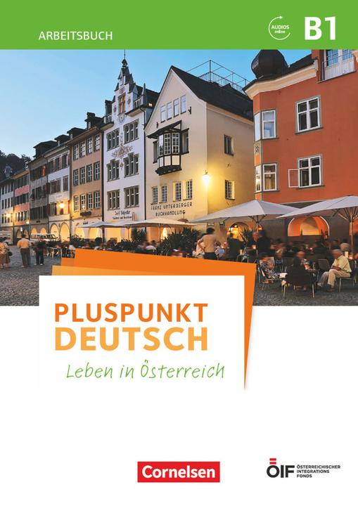 Produktbild Pluspunkt Deutsch - Leben in Österreich. B1 - Arbeitsbuch mit Audio-mp-3 Download und Lösungen (Deutsch, Friederike Jin, Joachim Schote, 2018)