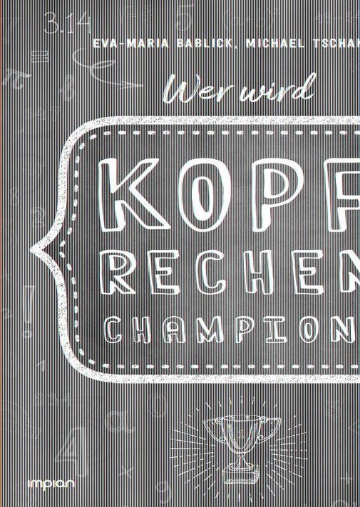 Valeurs nutritives et ingrédients Qui sera le champion du calcul mental? (Allemand, Tschakert Bablick, Eva-Maria, 2022)
