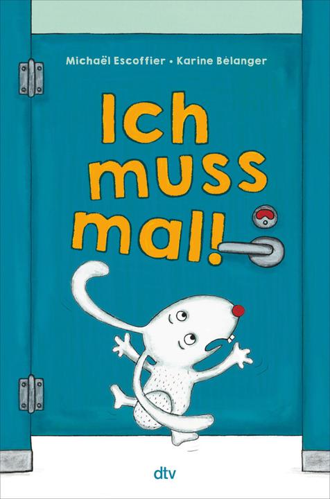 Image du produit Ich muss mal! (Allemand, Dorothee Dengel, Karine Bélanger, Michael Escoffier, 2024)