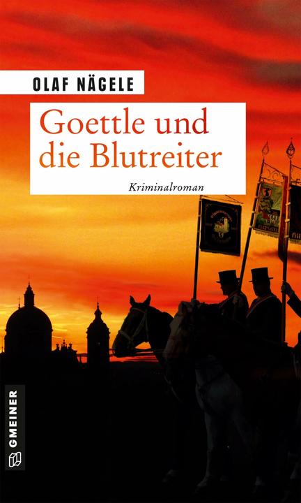Actual product image Nägele:Goettle und die Blutreiter (German, Olaf Nägele, 2021)