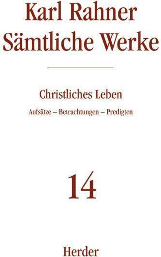 Produktbild Karl Rahner - Sämtliche Werke / Christliches Leben (Deutsch, Karl Rahner, 2006)
