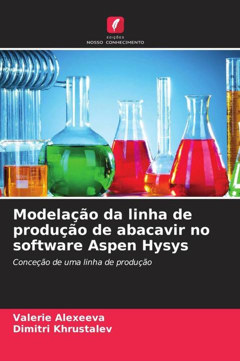 Actual product image Modelação da linha de produção de abacavir no software Aspen Hysys (Valerie Alexeeva, Dimitri Khrustalev, 2023)