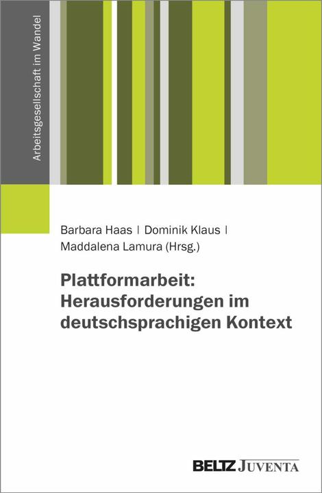 Produktbild Plattformarbeit: Herausforderungen im deutschsprachigen Kontext (Deutsch, Barbara Haas, Dominik Klaus, Maddalena Lamura, 2024)