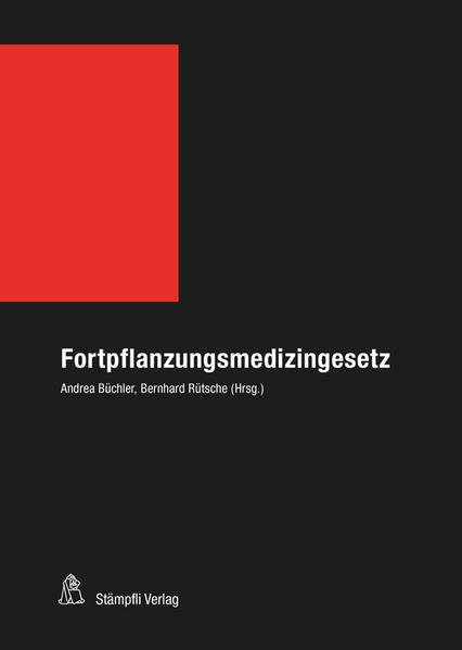 Produktbild Fortpflanzungsmedizingesetz (FMedG) (Deutsch, Andrea Büchler, Bernhard Rütsche, 2020)