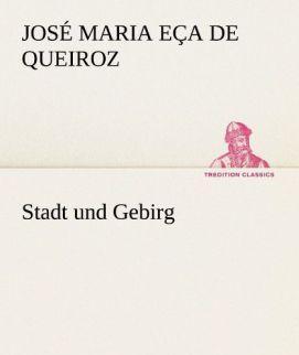 Actual product image Stadt und Gebirg (José M. Eça de Queiroz, 2012)