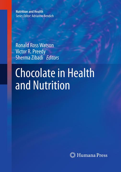 Produktbild Chocolate in Health and Nutrition (Sherma Zibadi, Ronald Ross Watson, Victor R Preedy, 2016)