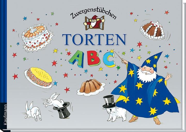 Produktbild Zwergenstübchen Torten-ABC (Deutsch, Elke und Timo Schuster, 2014)