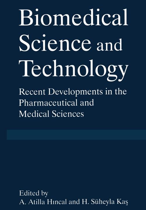 Produktbild Biomedical Science and Technology (A. Atilla Hincal, H.Süheyla Kas, 2012)