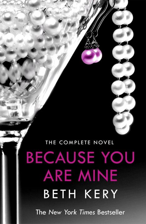 Produktbild Because You are Mine Complete Novel (Englisch, Beth Kery, 2013)