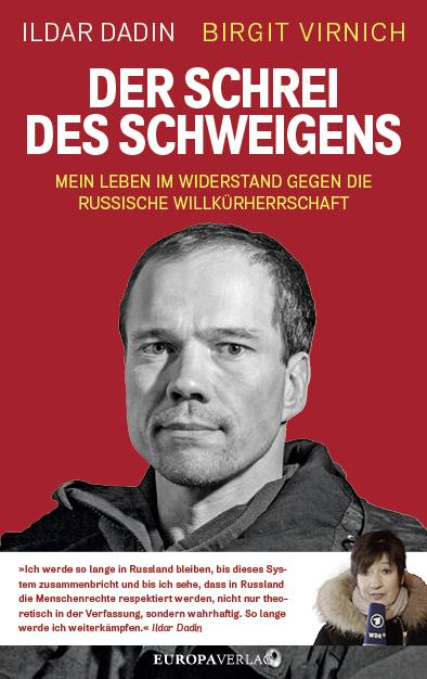 Actual product image Der Schrei des Schweigens (German, Ildar Dadin, Birgit Virnich, 2022)