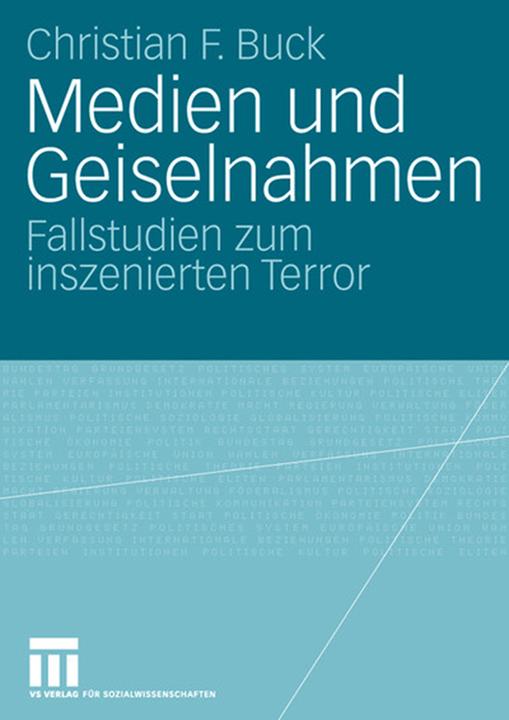 Actual product image Medien und Geiselnahmen (Christian F. Buck, 2007)