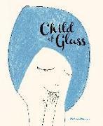 Produktbild Child of Glass (Englisch)