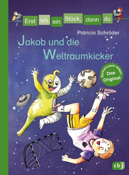 Image du produit Erst ich ein Stück, dann du - Jakob und die Weltraumkicker (Allemand, Patricia Schroeder, 2018)