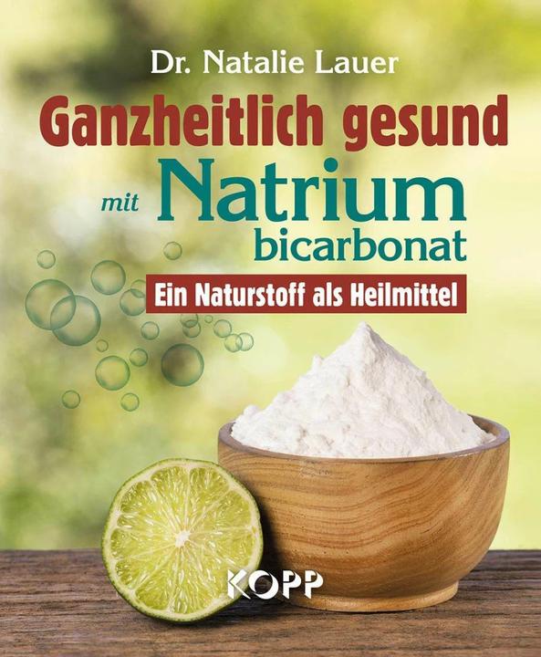Produktbild Ganzheitlich gesund mit Natriumbicarbonat (Deutsch, Natalie Lauer, 2019)