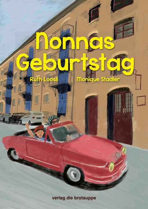 Produktbild Nonnas Geburtstag (Deutsch, Ruth Loosli, Monique Stadler, 2024)