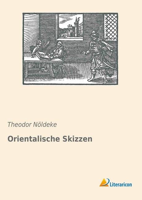 Produktbild Orientalische Skizzen (Theodor Nöldeke, 2018)