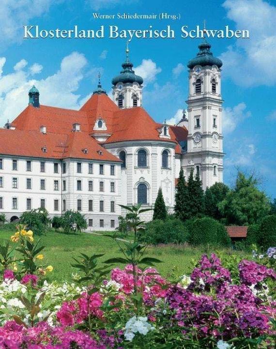 Produktbild Klosterland Bayerisch Schwaben (Deutsch, Werner Schiedermair, 2020)