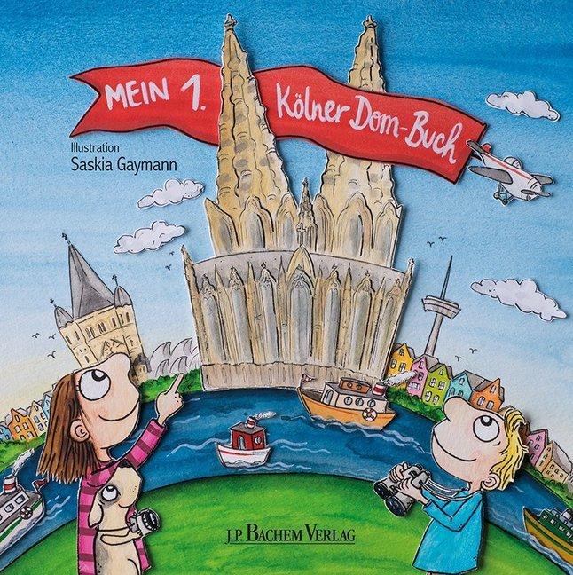 Produktbild Mein 1. Kölner Dom-Buch (Deutsch, Saskia Gaymann, 2018)