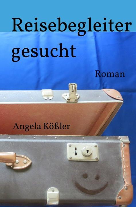 Actual product image Reisebegleiter gesucht (German, Angela Kössler, 2017)