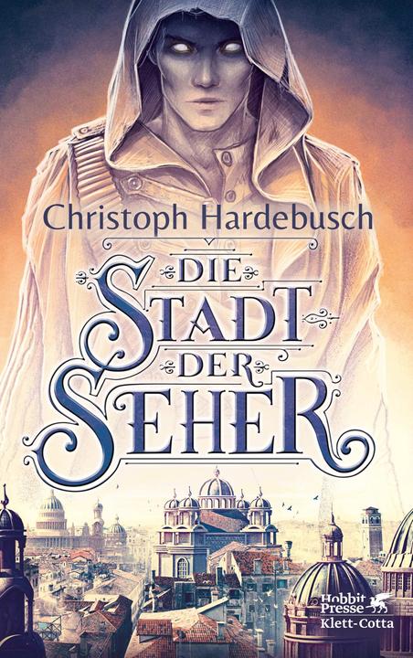 Produktbild Die Stadt der Seher (Deutsch, Christoph Hardebusch, 2021)