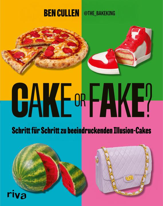 Produktbild Cullen:Cake or Fake (Deutsch, Ben Cullen, the bakeking, 2025)