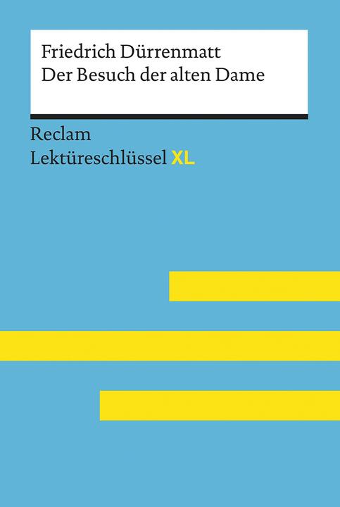 Produktbild Der Besuch der alten Dame von Friedrich Dürrenmatt: Lektüreschlüssel mit Inhaltsangabe (Deutsch, Bernd Völkl, 2020)