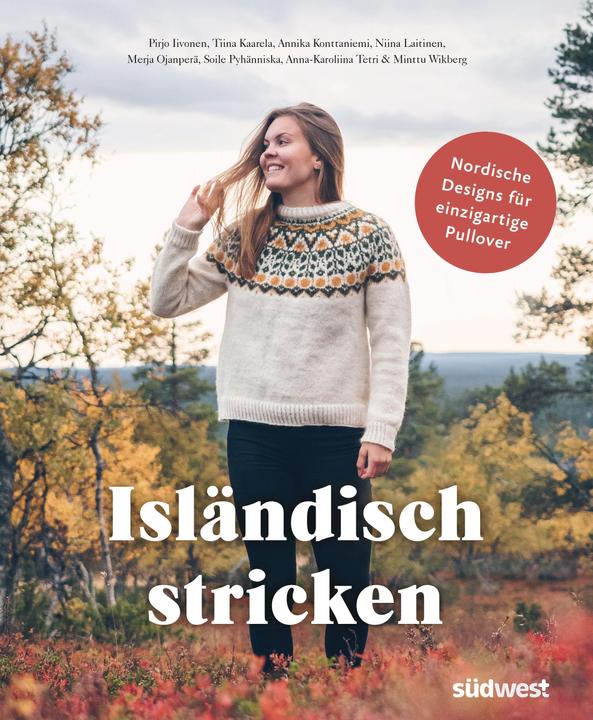 Produktbild Isländisch stricken (Deutsch, Merja Ojanperä, Anna-Karoliina Tetri, Soile Pyhänniska, Niina Laitinen, Minttu Wikberg, Annika Konttaniemi, Pirjo Iivonen, Tiina Kaarela, 2022)